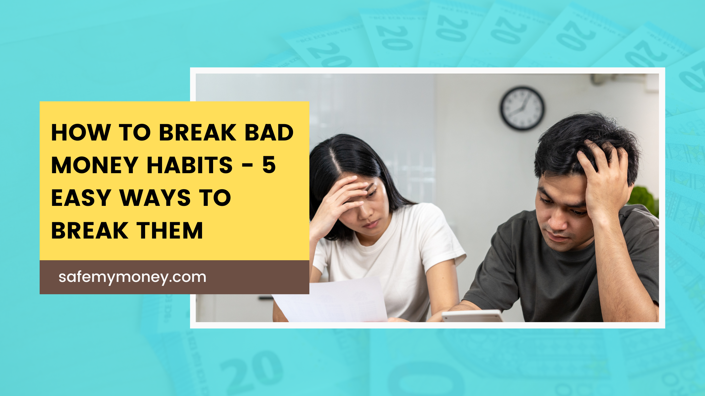 How to break bad money habits - 5 Easy Ways To Break Them