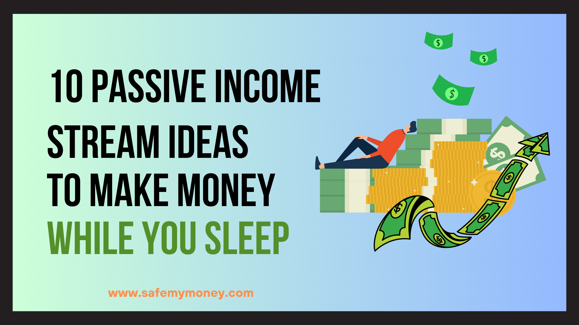 10 Passive Income Stream Ideas to Make Money While You Sleep